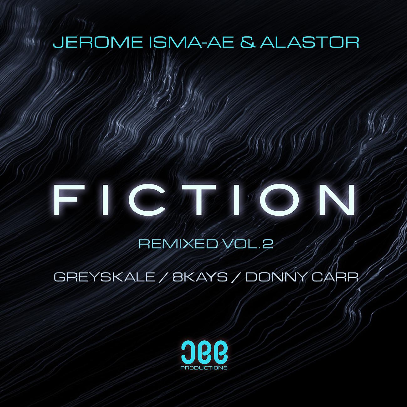 Jerome Isma-Ae - Fiction (8Kays Remix)