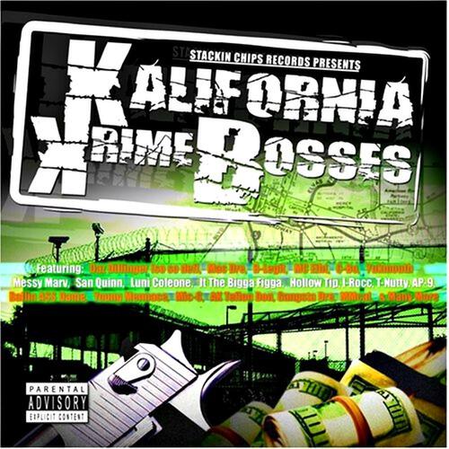 Kalifornia Krime Bosses - See Me Mad