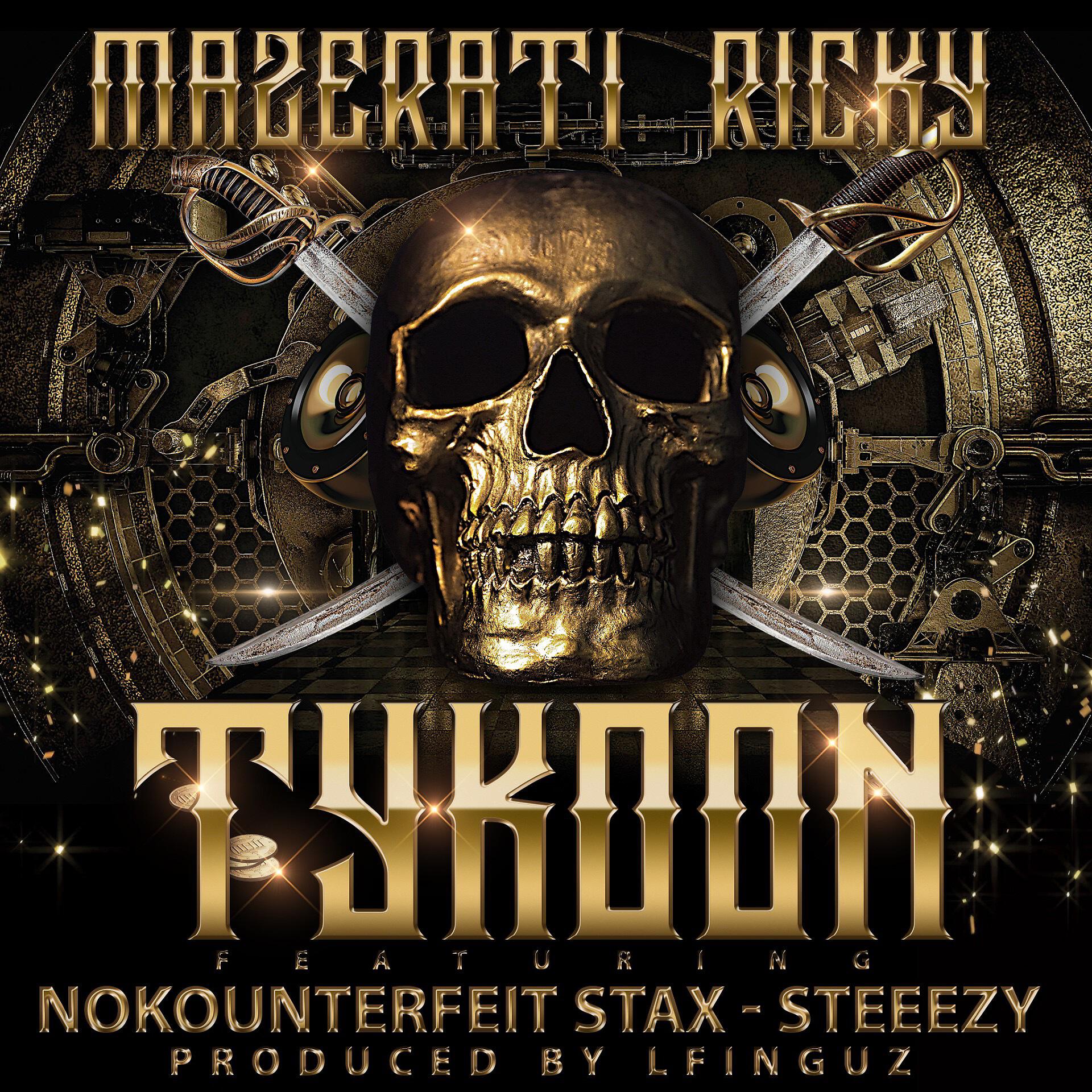 Mazerati Ricky - Tykoon (feat. Nokounterfeit Stax & Steeezy)