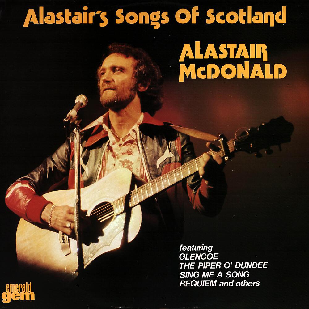 Постер альбома Alastair's Songs Of Scotland