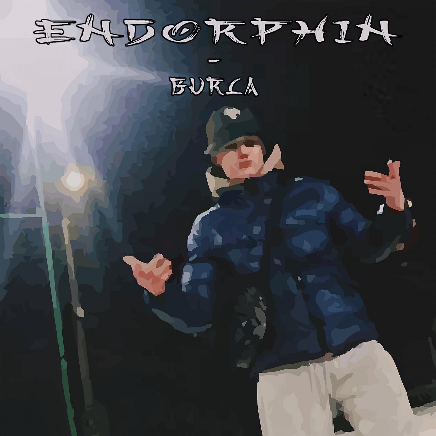 BURLA - Endorphin