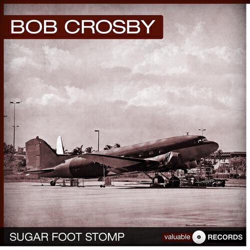Bob Crosby - The Big Noise from Winnetka