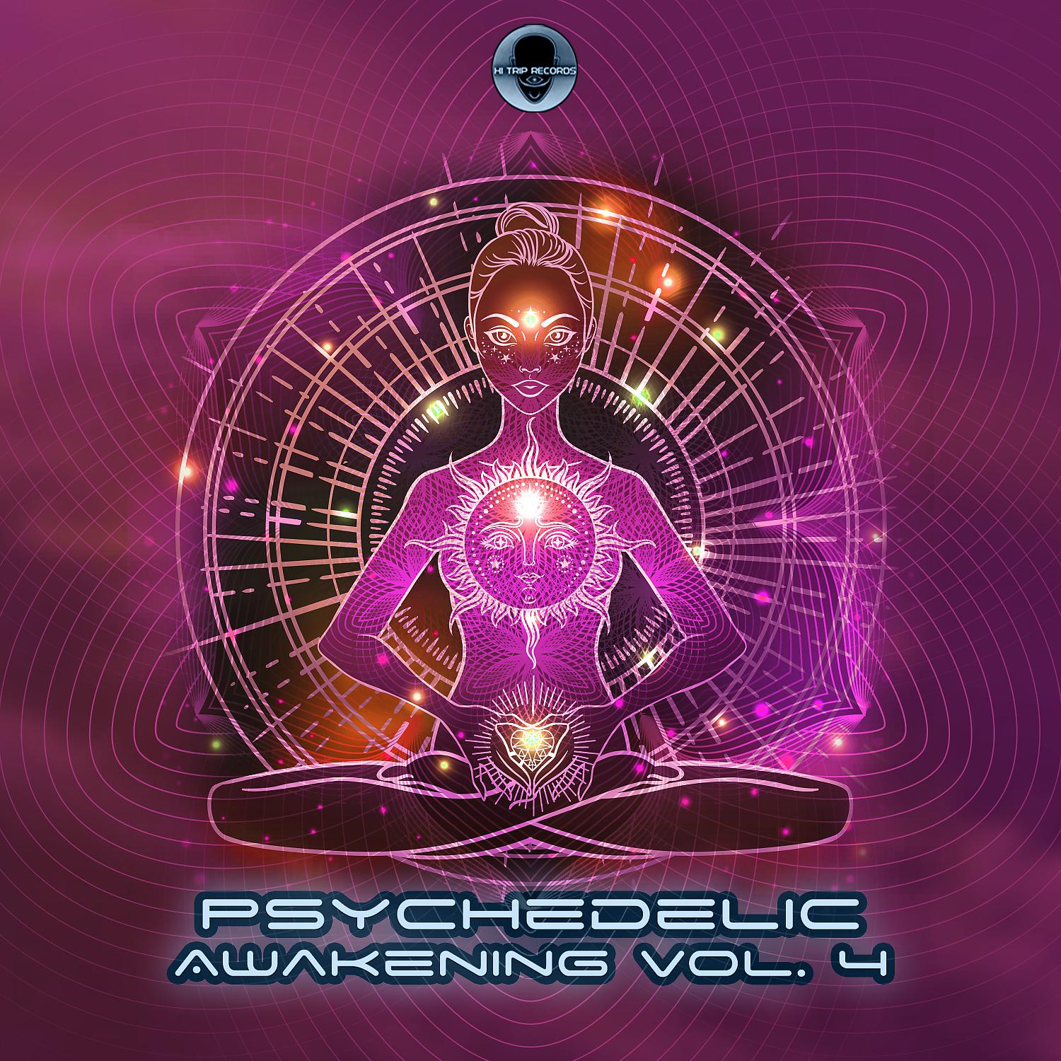 Постер альбома Psychedelic Awakening, Vol. 4