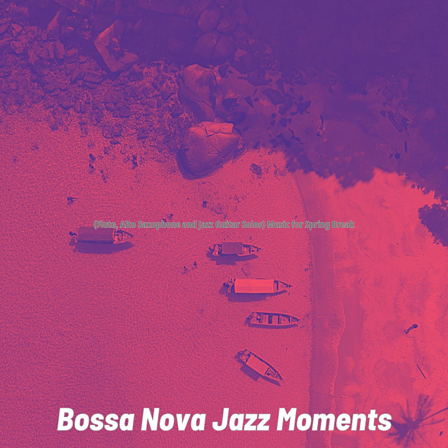 Bossa Nova Jazz Moments - Luxurious Beaches