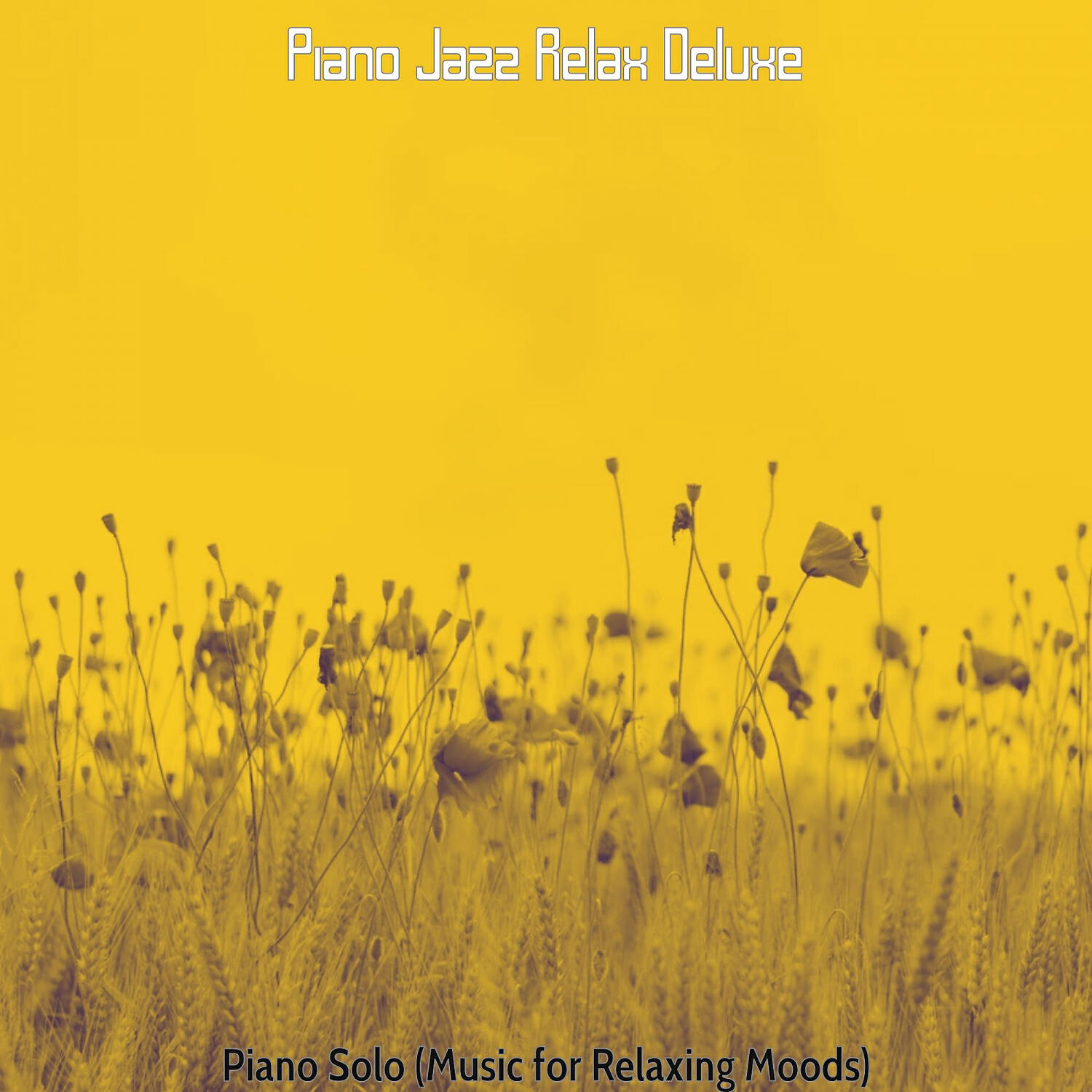Piano Jazz Relax Deluxe - Mind-blowing Ambiance for Relaxing Moods