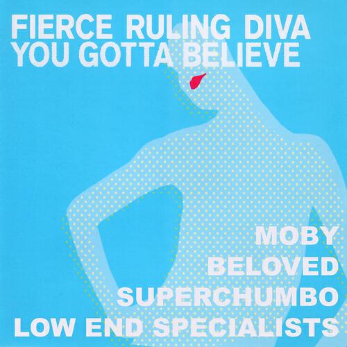 Fierce Ruling Diva - You Gotta Believe (Superchumbo's Leadhead Dub)
