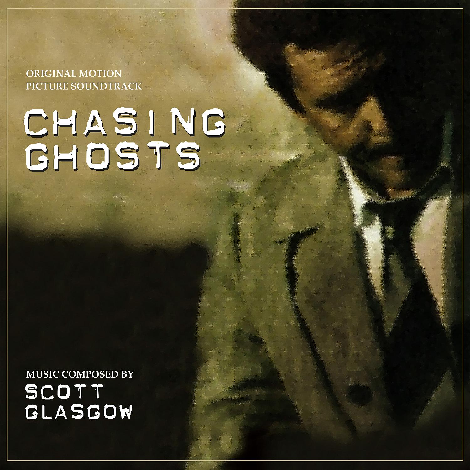 Постер альбома Chasing Ghosts (Original Motion Picture Soundtrack)