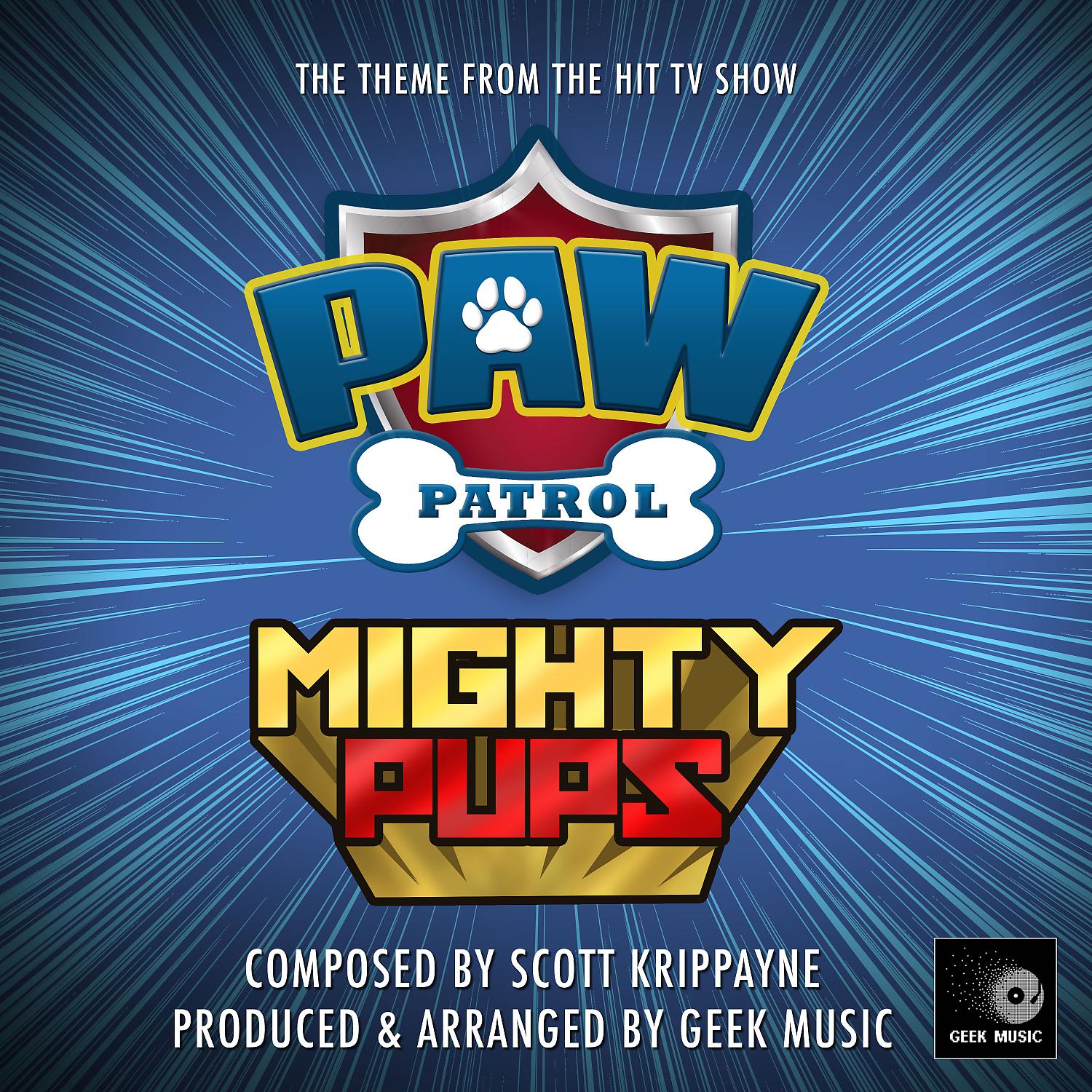Постер альбома Paw Patrol Mighty Pups Main Theme (From "Paw Patrol Mighty Pups")