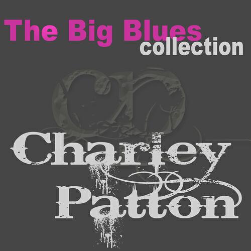 Charley Patton - Shake It and Breake It