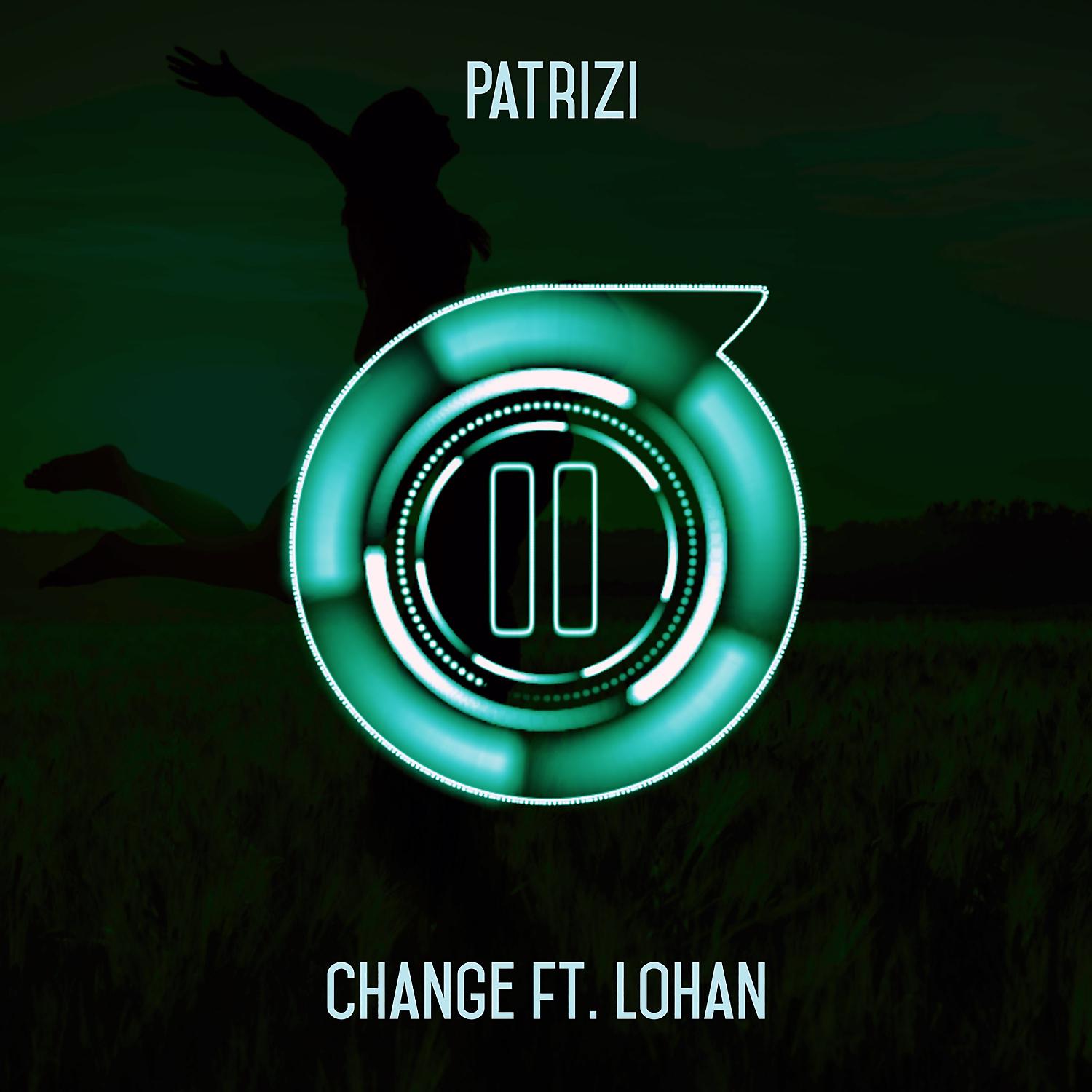 Постер альбома Change (feat. Lohan)
