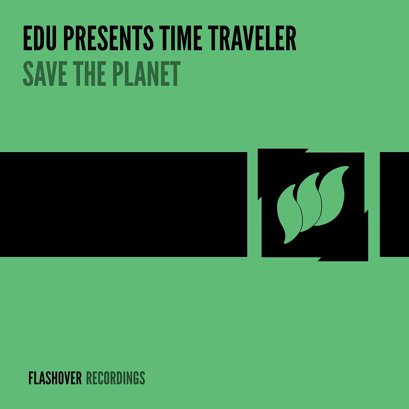 EDU - Save The Planet (Danilo Ercole Remix)