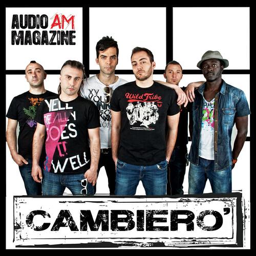 Audio Magazine - Cambierò