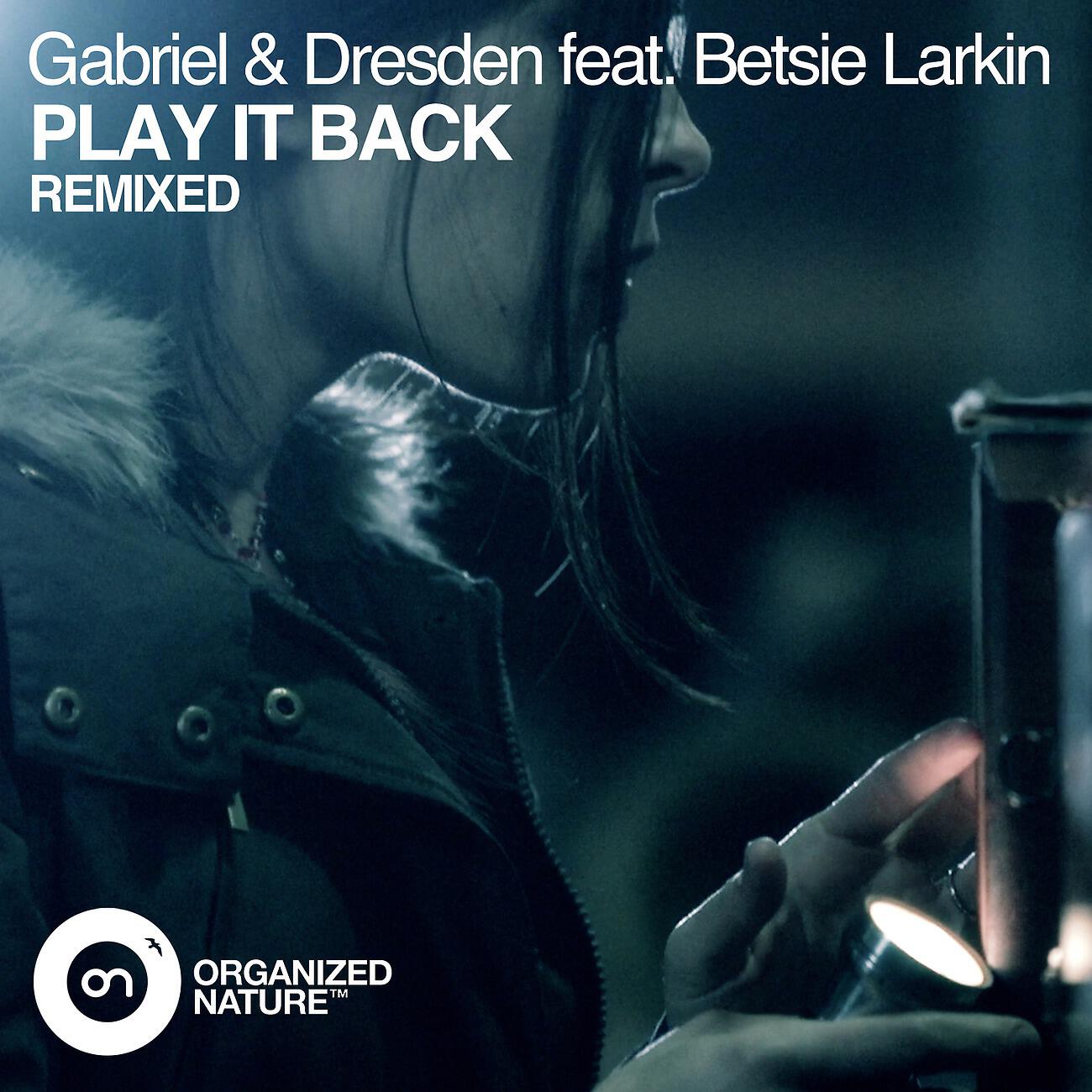 Gabriel & Dresden - Play It Back (Maor Levi Remix)