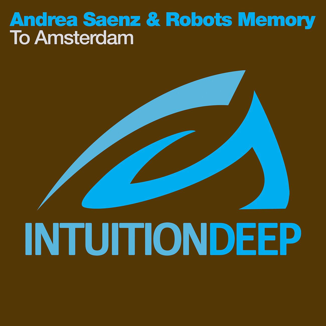 Andrea Saenz - To Amsterdam (RobotBoy & TacoMan Remix)