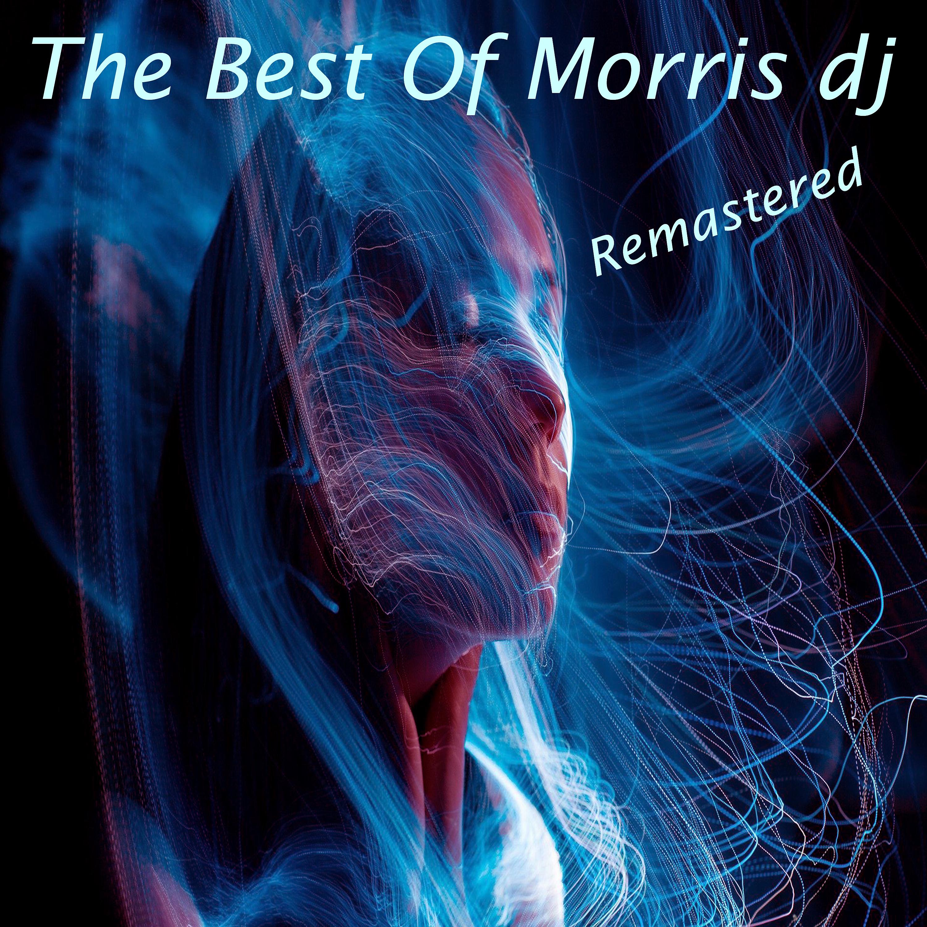 Постер альбома The Best of Morris DJ (Remastered)