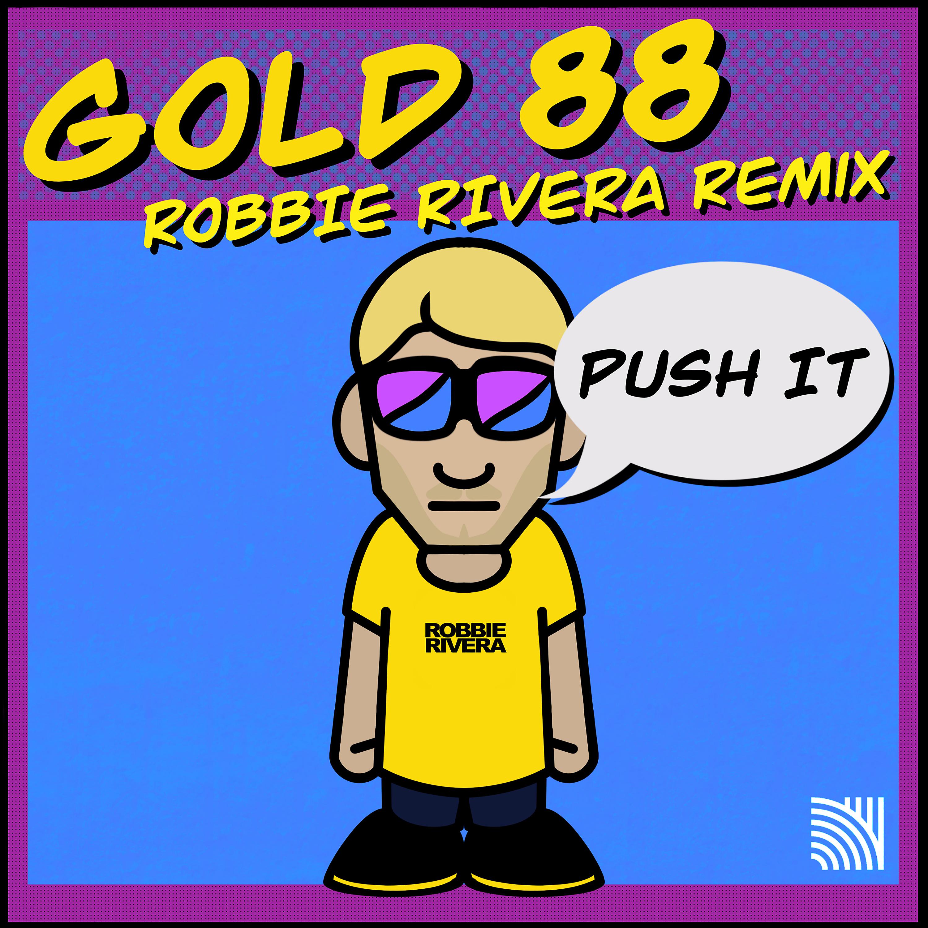Постер альбома Push It (Robbie Rivera Remix)