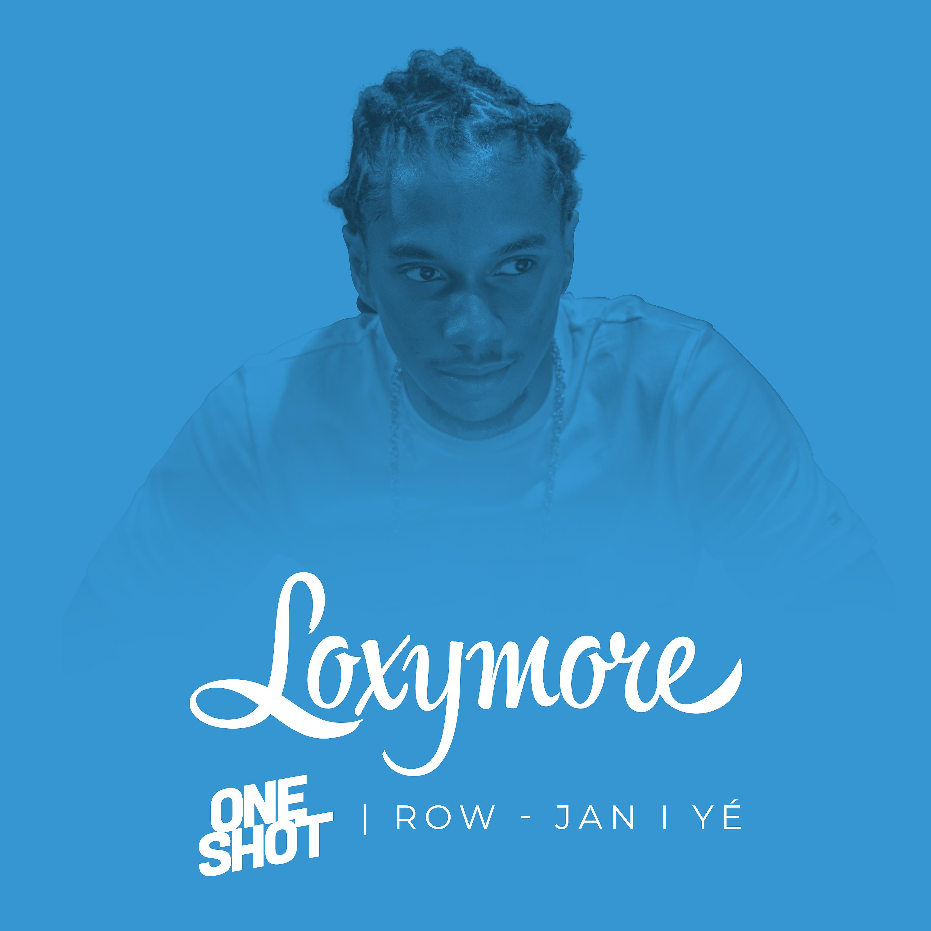 Постер альбома Jan I Yé - Loxymore One Shot