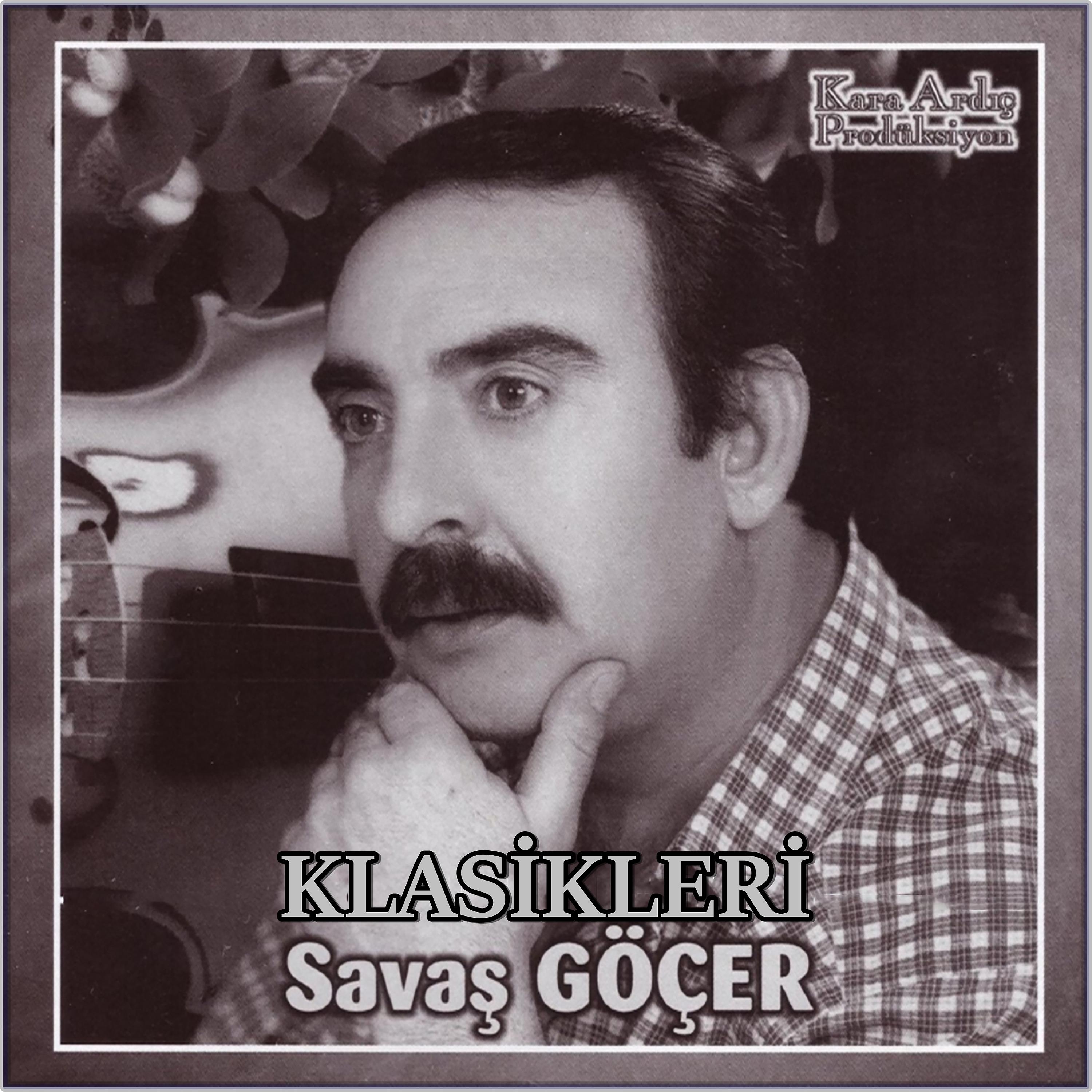Постер альбома Savaş Göçer Klasikleri