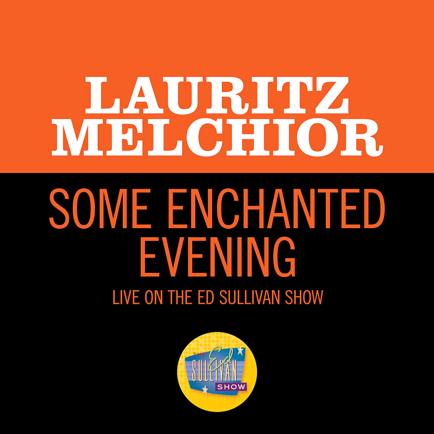 Lauritz Melchior - Rodgers: Some Enchanted Evening (Live On The Ed Sullivan Show, December 24, 1950)