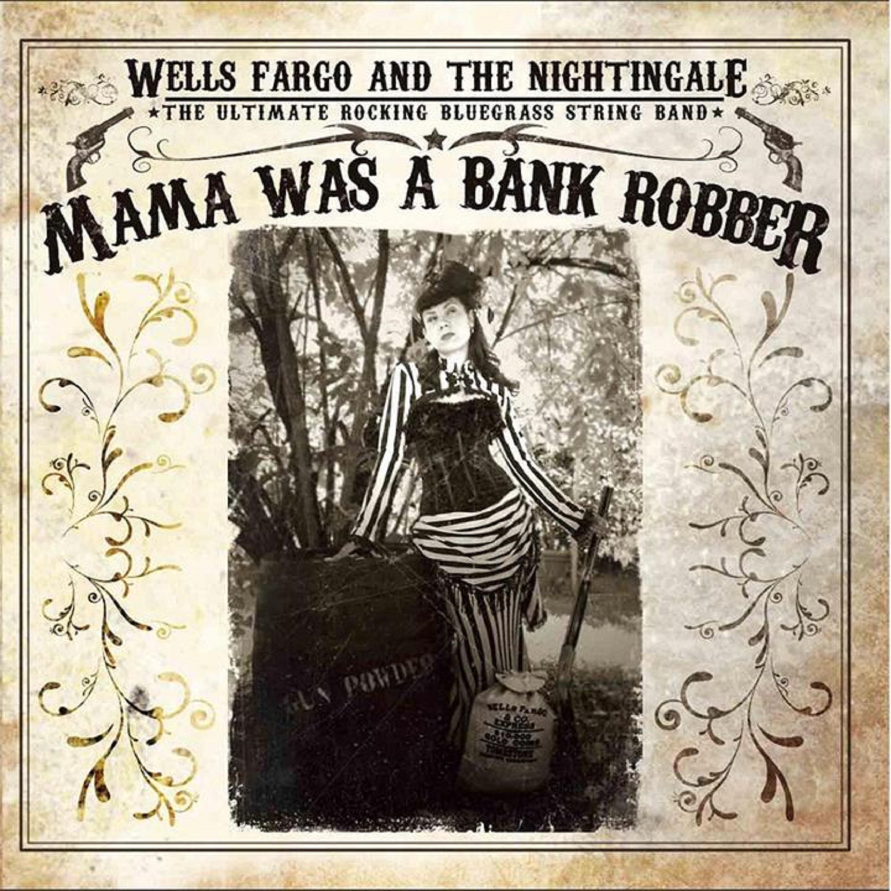 Постер альбома Mama Was a Bank Robber