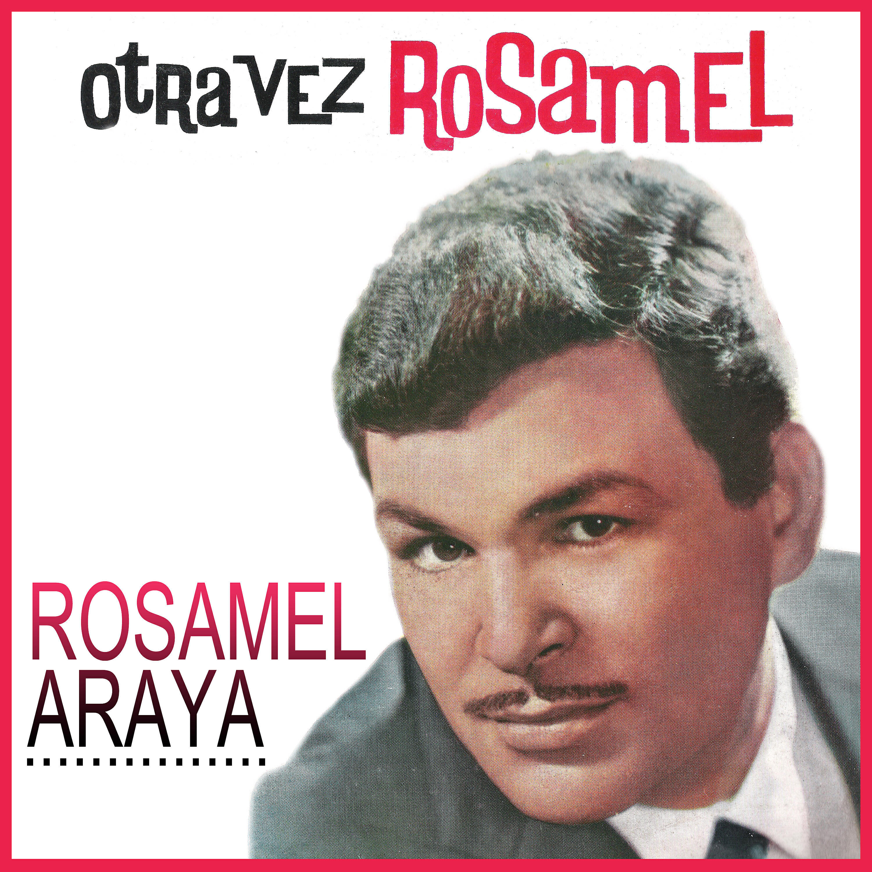 Rosamel Araya - Adiós Mariquita Linda