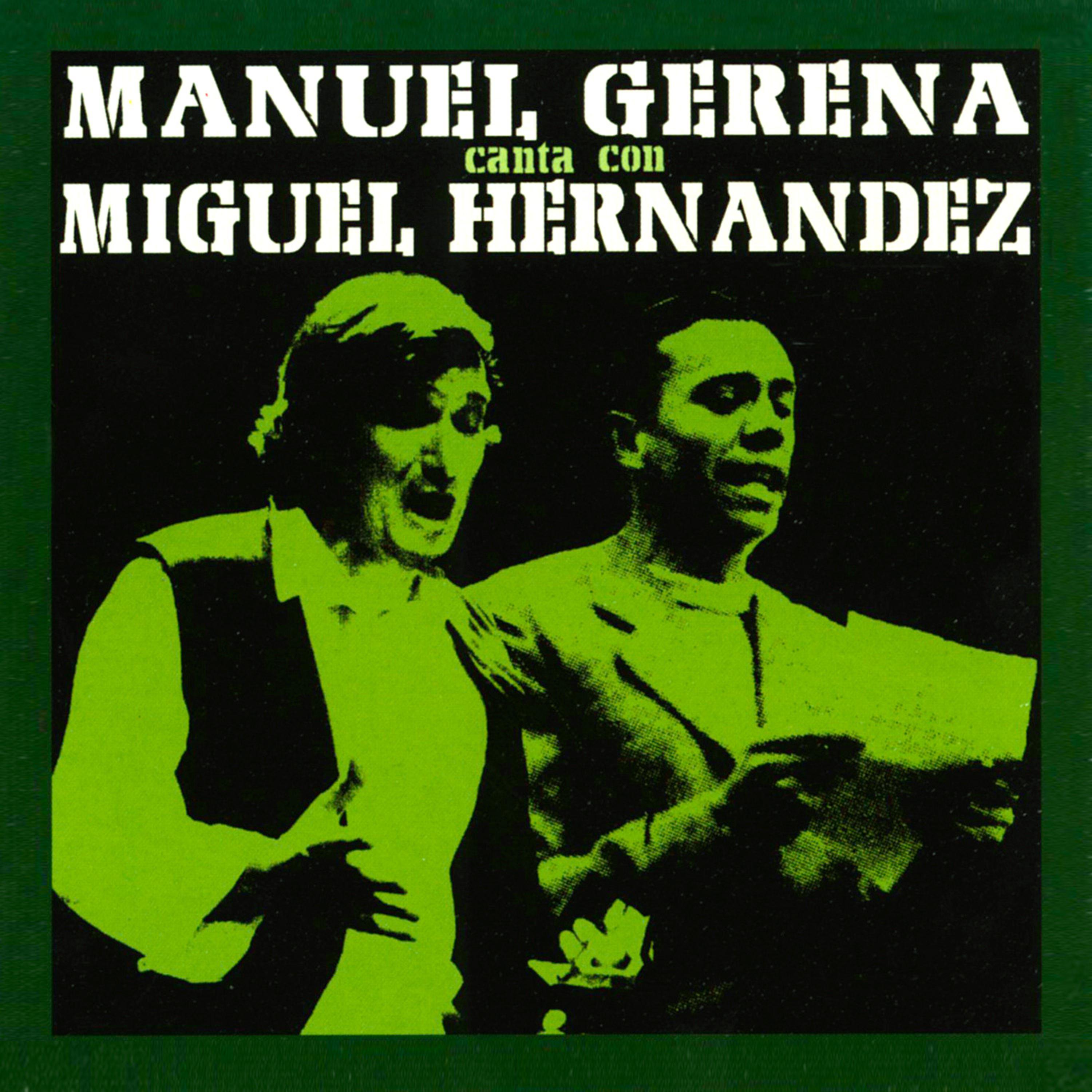 Постер альбома Manuel Gerena Canta Con Miguel Hernández