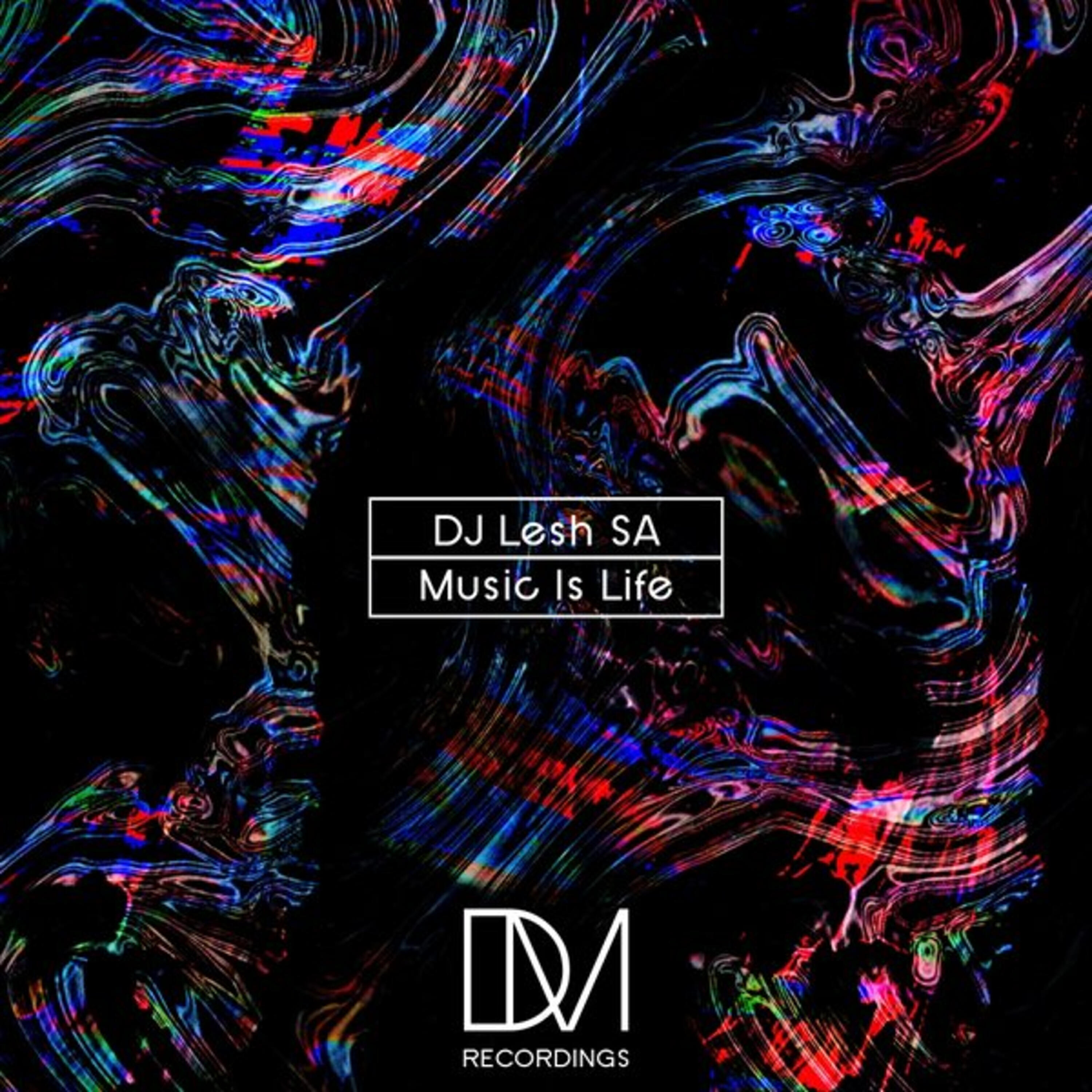 DJ Lesh SA - Music Is Life (Radio Edit)