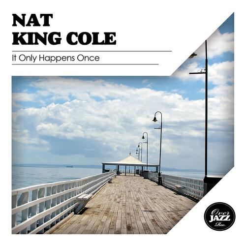 Nat King Cole - Love Is My Alibi
