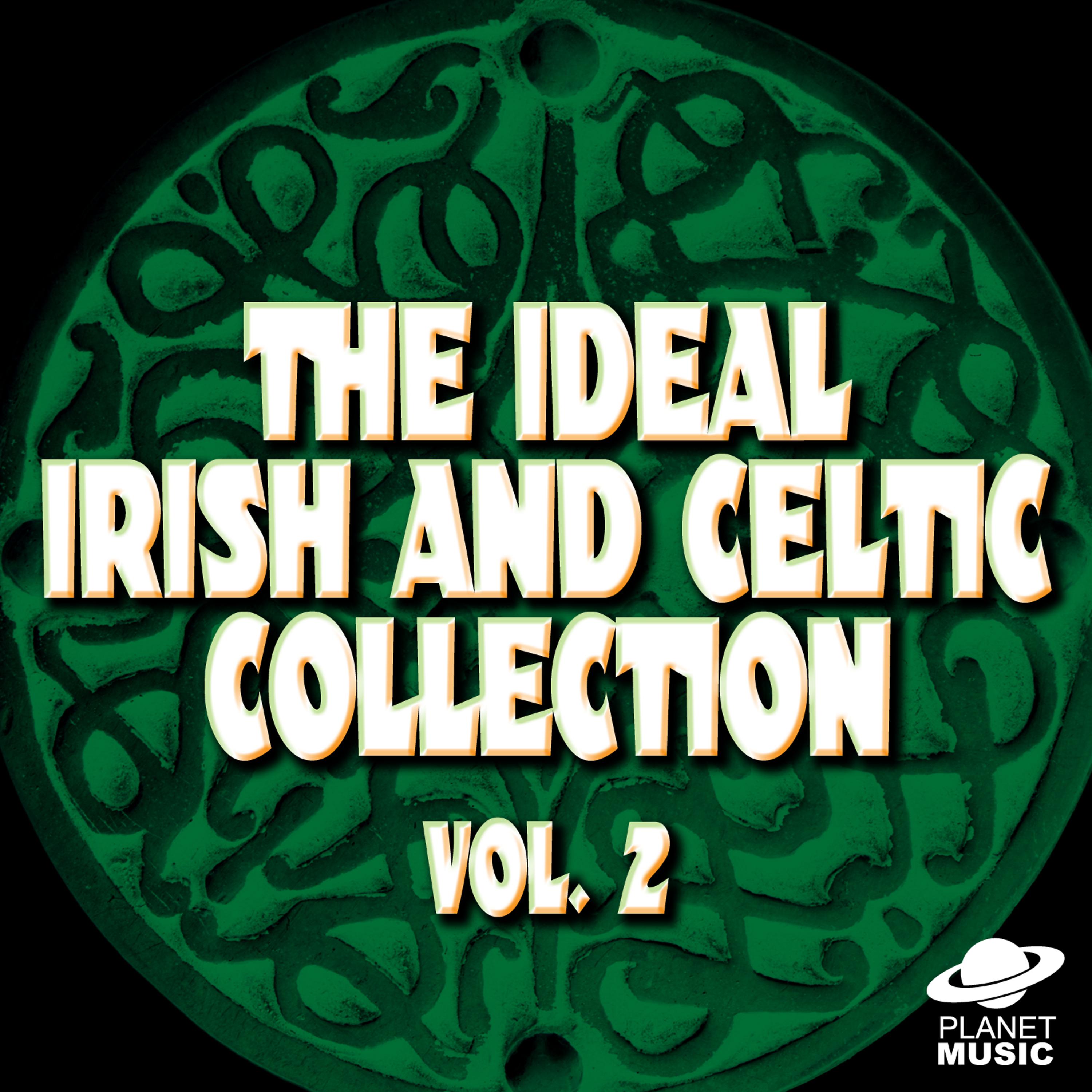 Постер альбома The Ideal Irish and Celtic Collection, Vol. 2