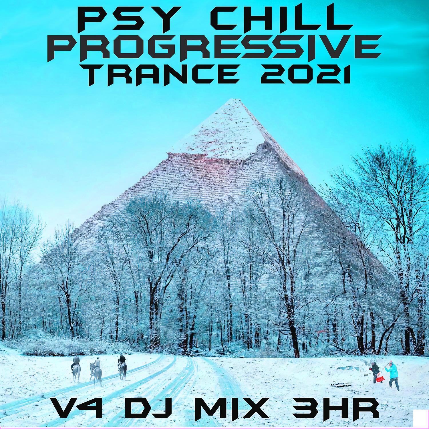 Постер альбома Psy Chill Progressive Trance 2021 Top 40 Chart Hits, Vol. 5 + DJ Mix 3Hr