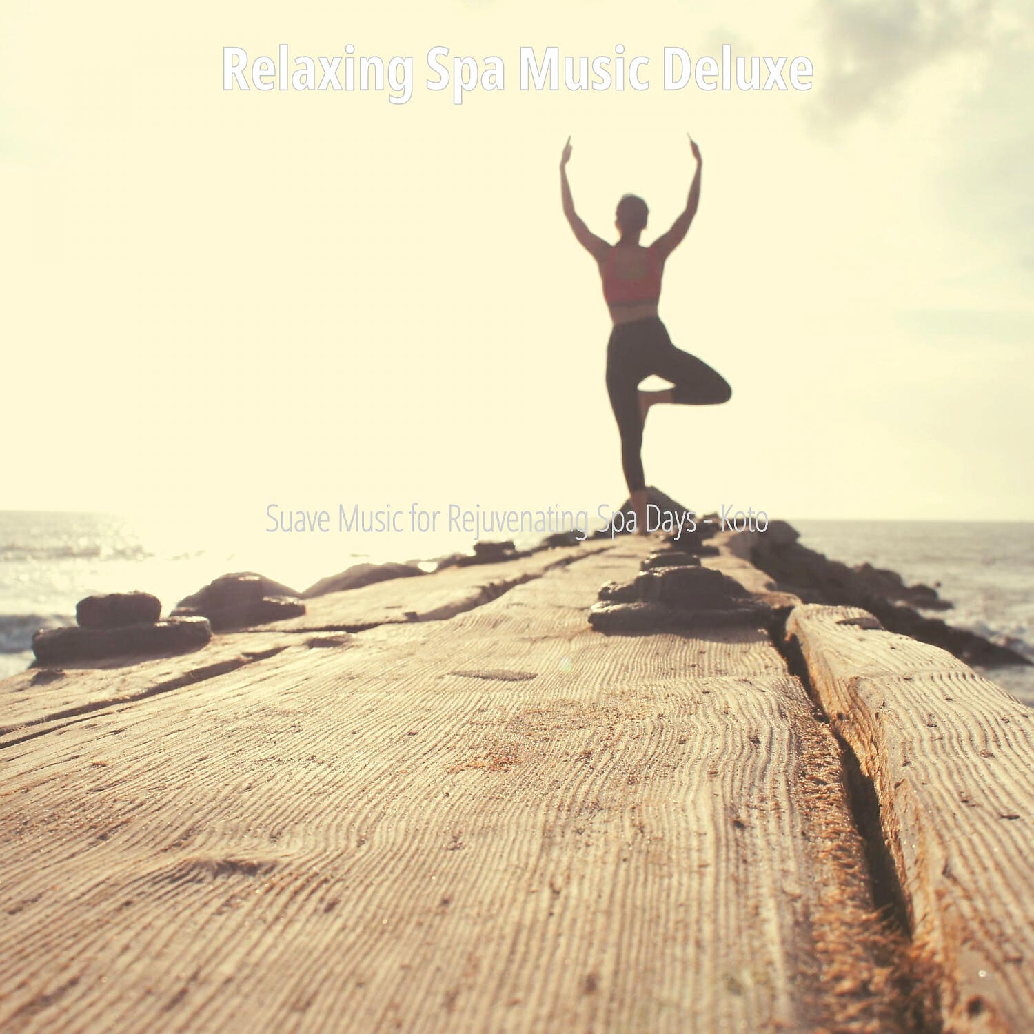 Relaxing Spa Music Deluxe - Sensational Complete Relaxation