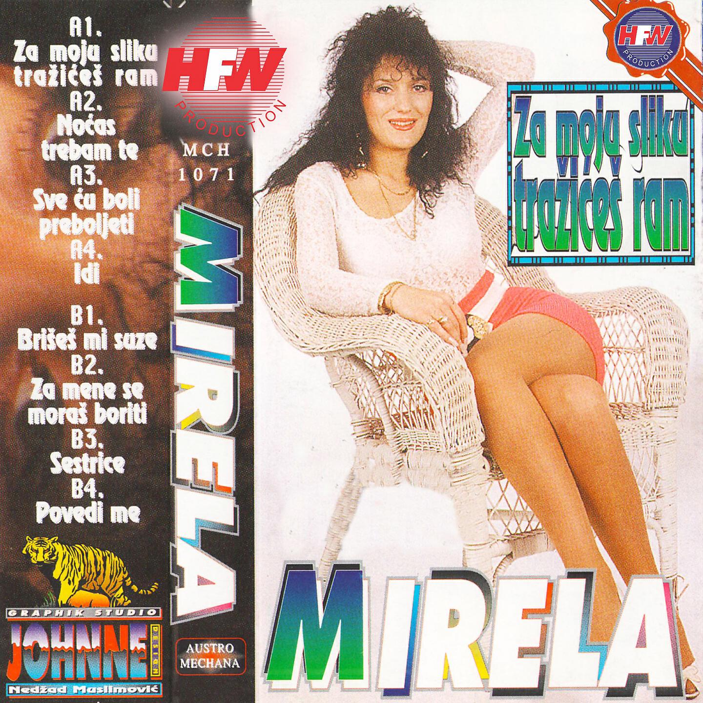 Mirela - Za moju sliku tražićeš ram