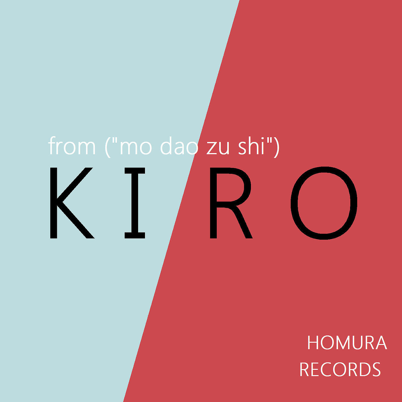 Homura Records - Kiro (From 
