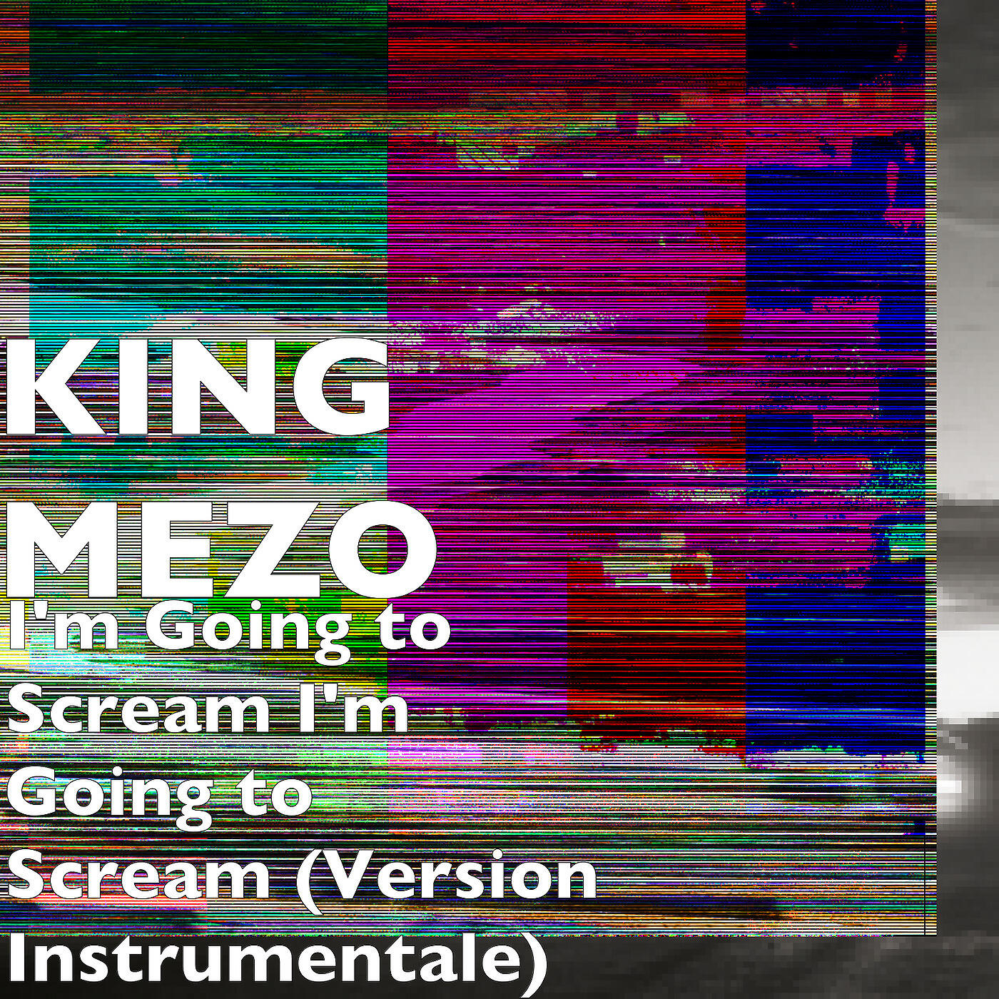 KING MEZO - I'm Going to Scream I'm Going to Scream (Version Instrumentale)