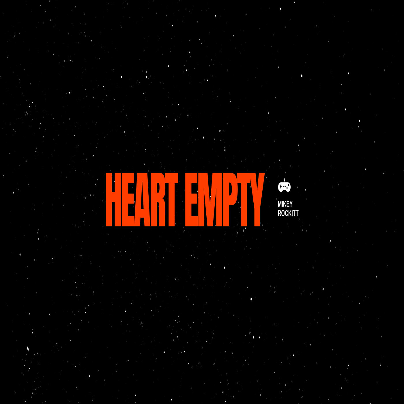 Mikey Rockitt - Heart Empty