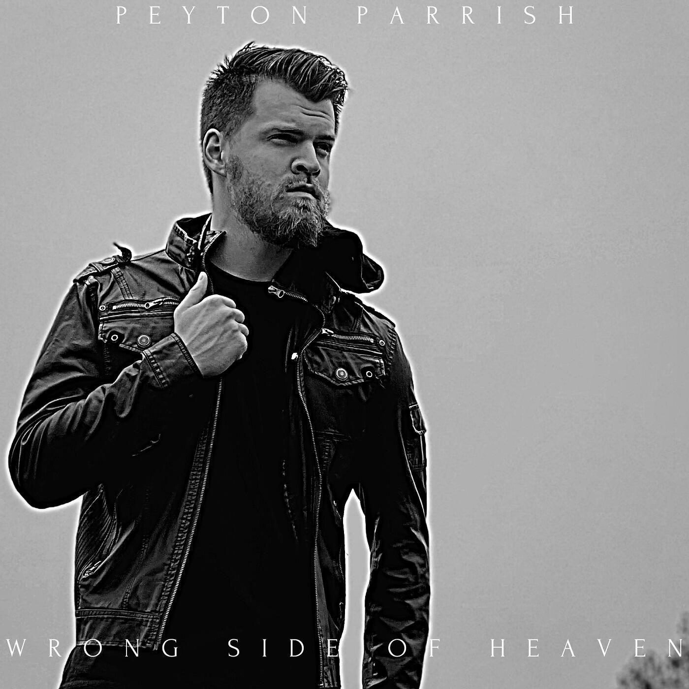 Peyton Parrish - Wrong Side of Heaven