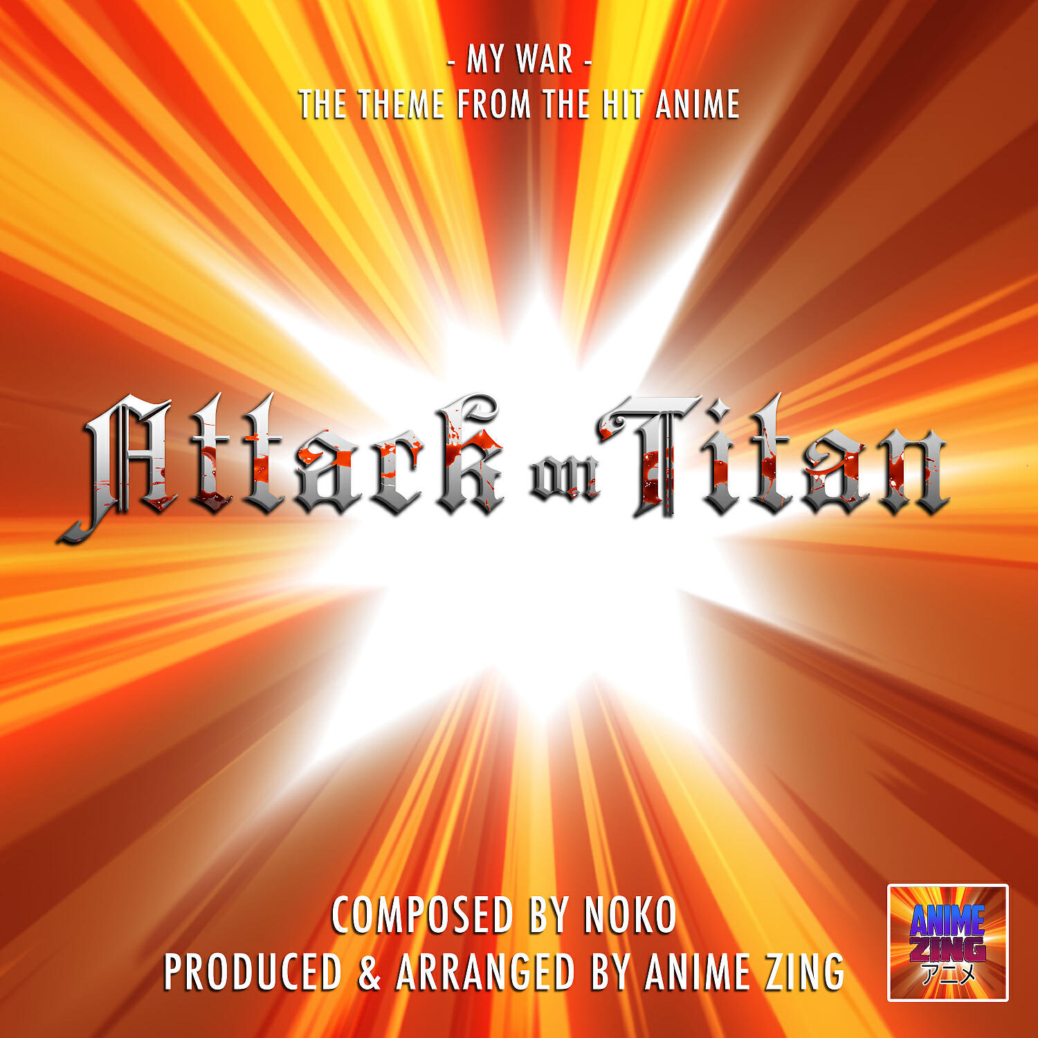 Anime Zing - My War (From 