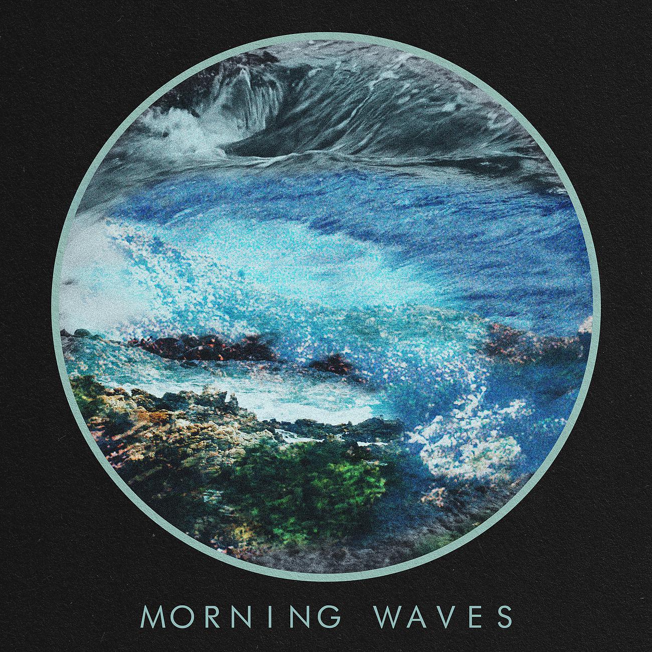 Постер альбома Morning Waves