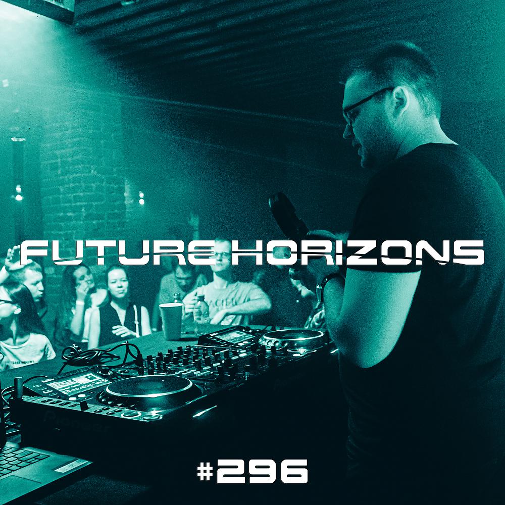 Постер альбома Future Horizons 296