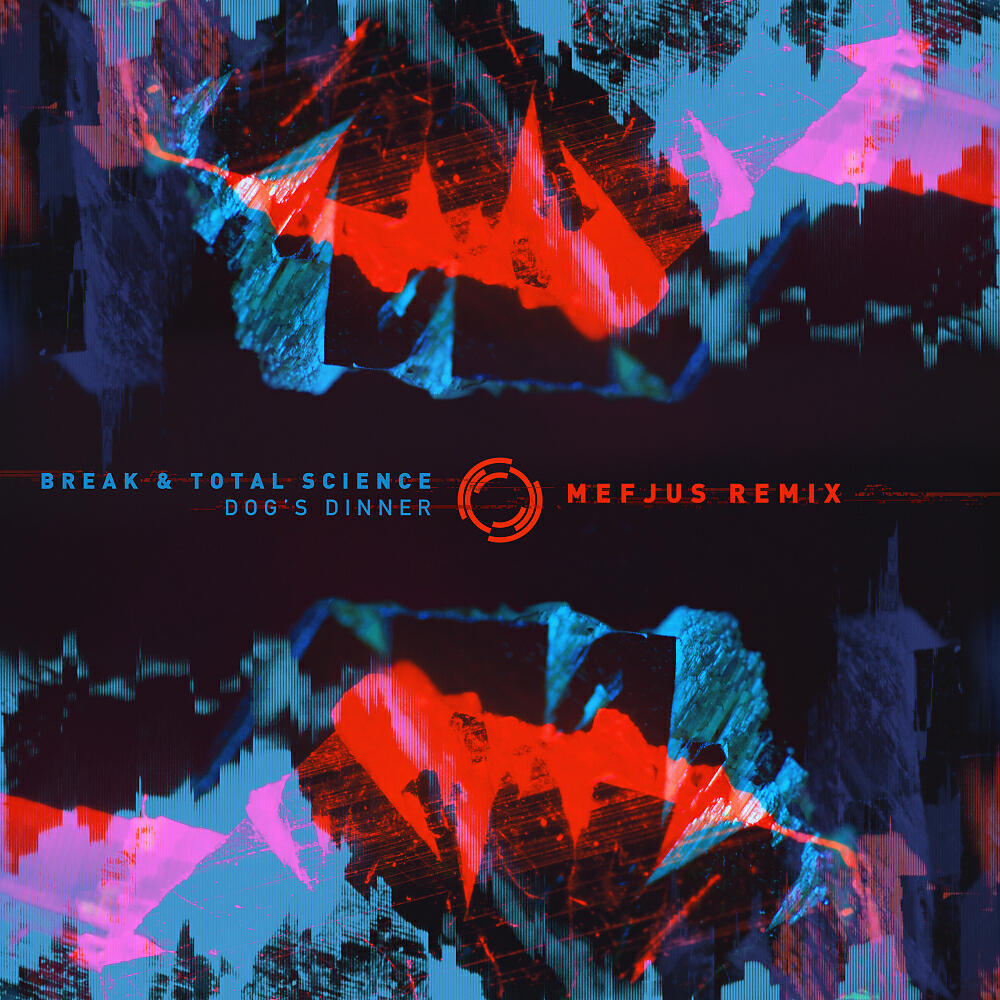 BREAK - Dog's Dinner (Mefjus Remix)