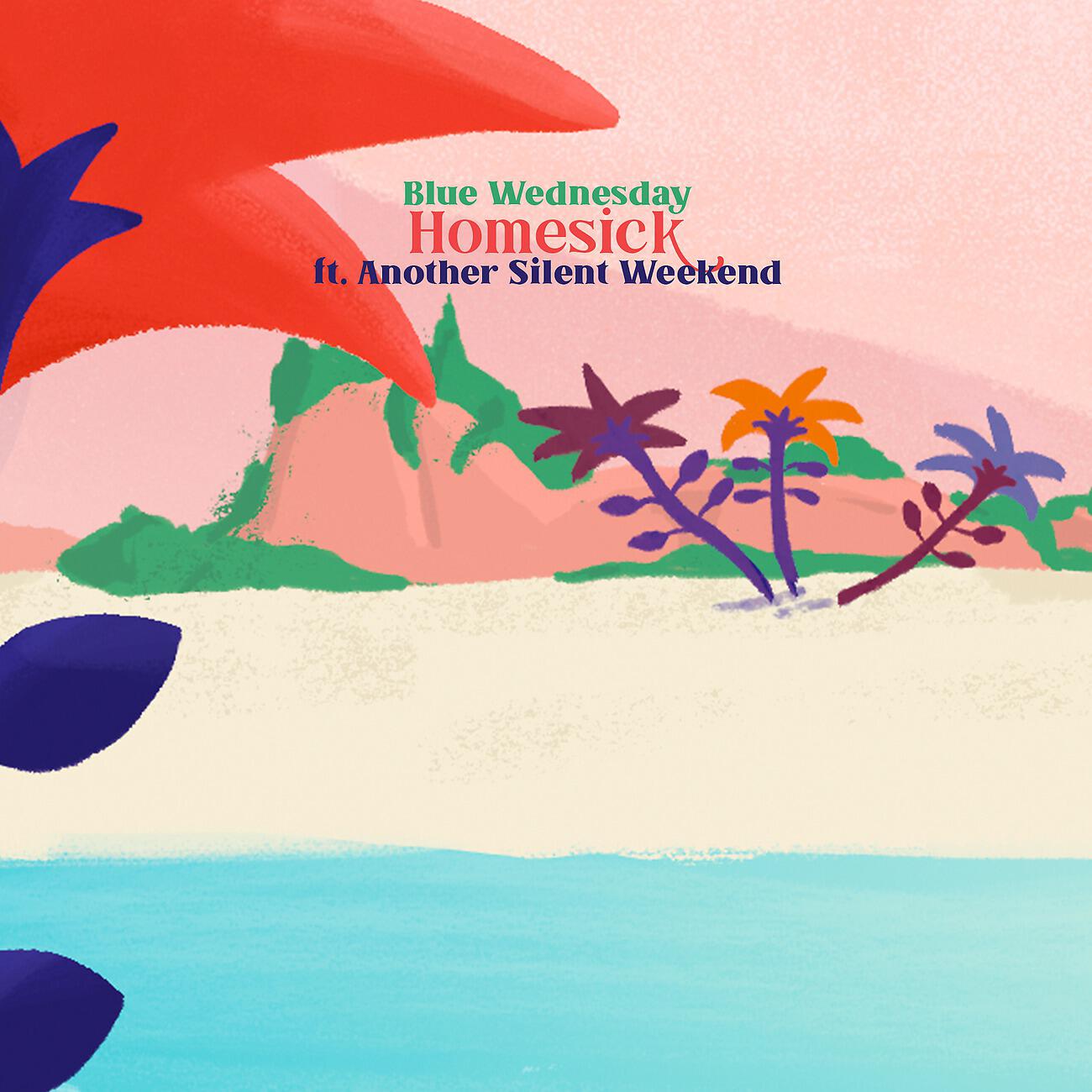 Blue Wednesday - Homesick