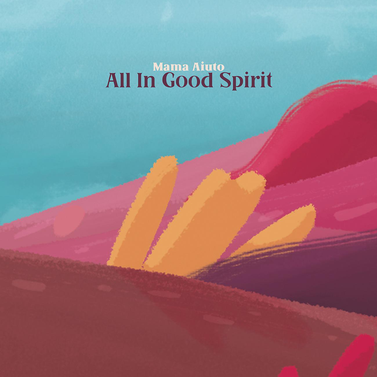Постер альбома All In Good Spirit