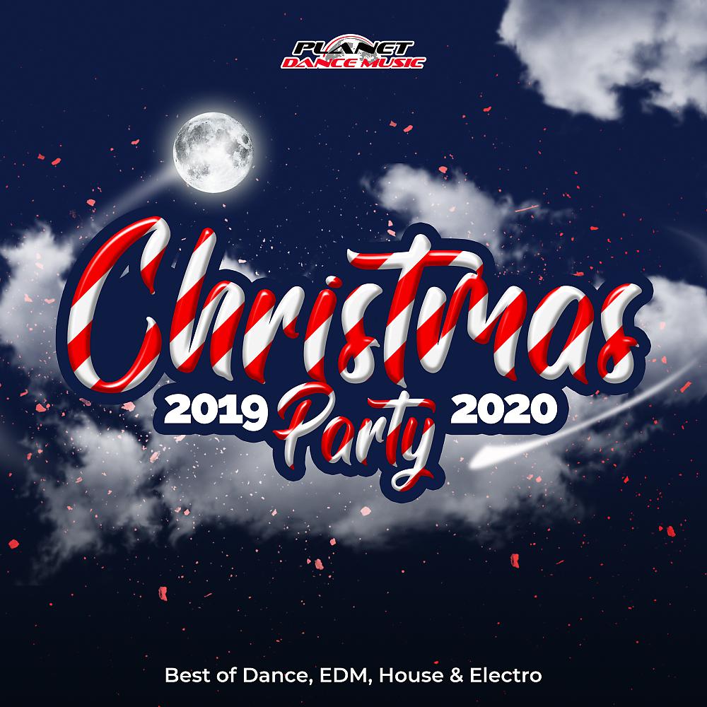 Постер альбома Christmas Party 2019-2020 (Best of Dance, EDM, House & Electro)