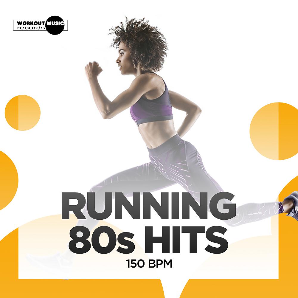 Постер альбома Running 80s Hits: 150 bpm