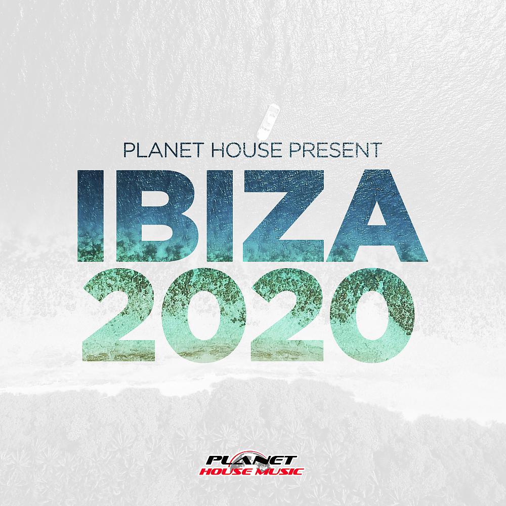 Постер альбома Planet House presents Ibiza 2020