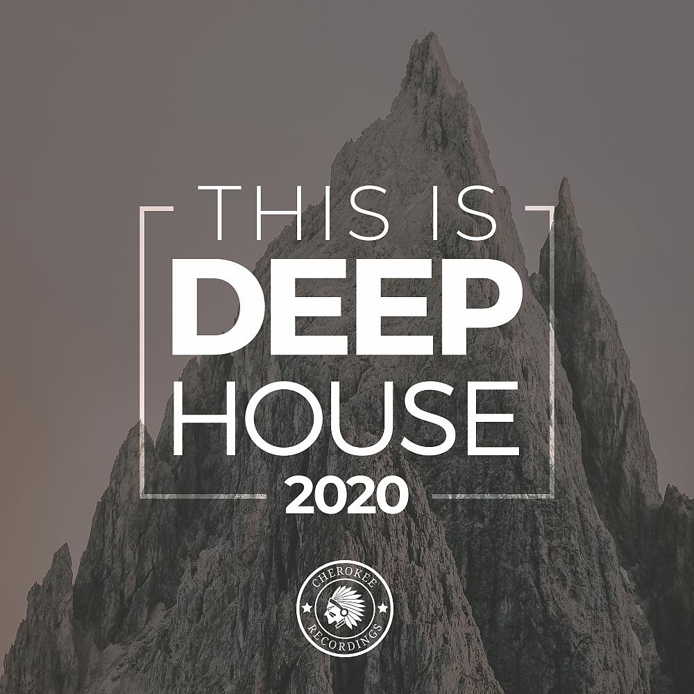 Постер альбома This Is Deep House 2020