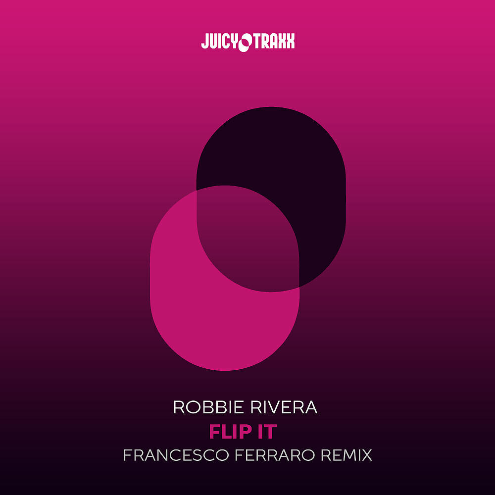 Robbie Rivera - Flip It (Francesco Ferraro Remix)