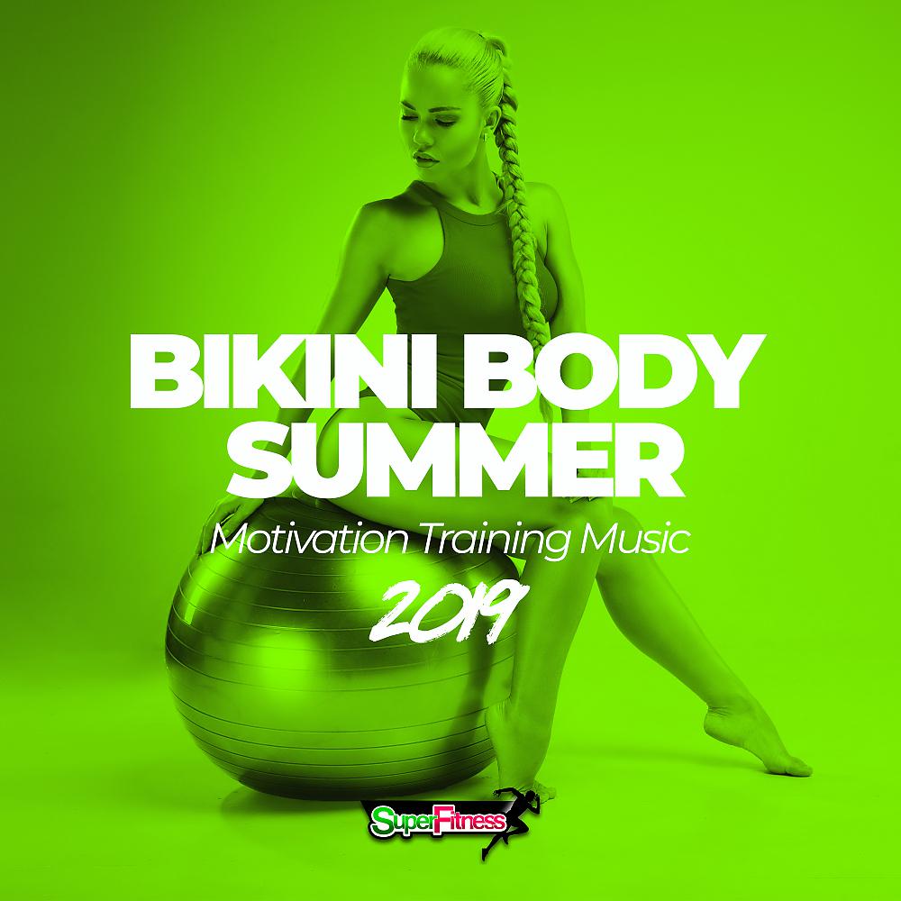 Постер альбома Bikini Body Summer 2019: Motivation Training Music