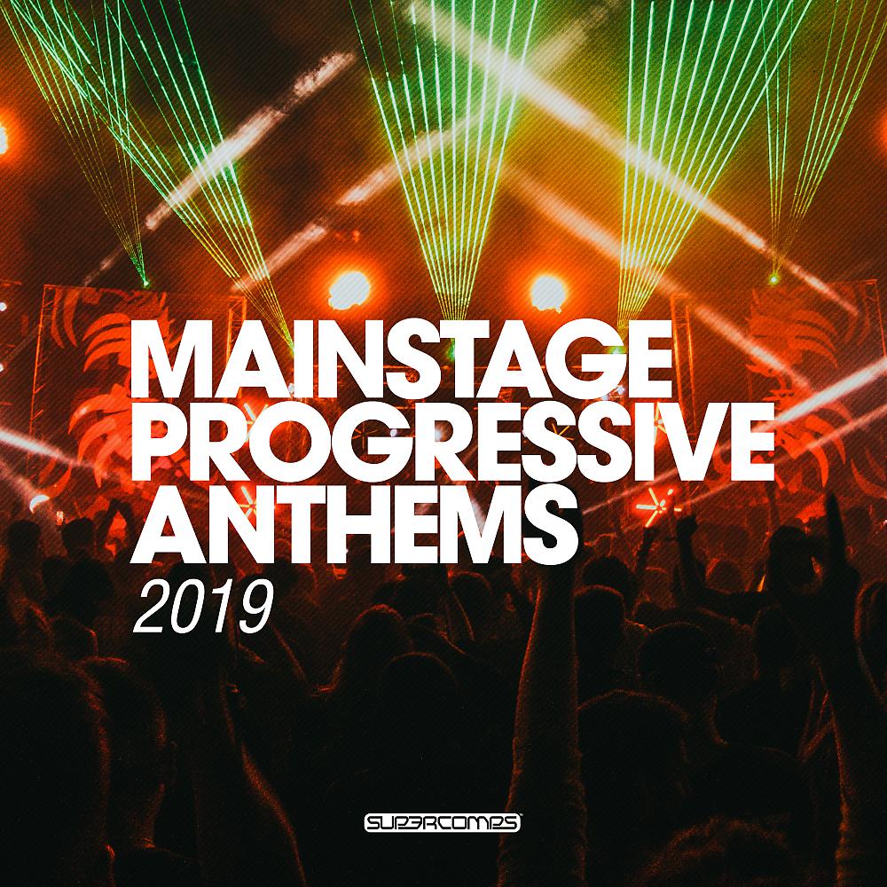 Постер альбома Mainstage Progressive Anthems 2019