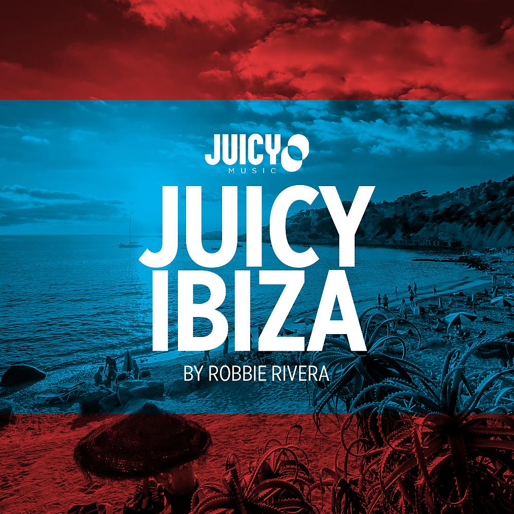 Постер альбома Juicy Ibiza 2018